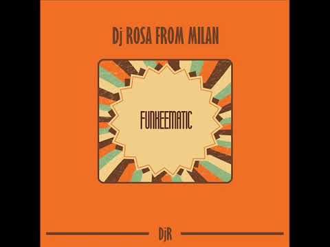 DJ Rosa from Milan - FUNKEEMATIC