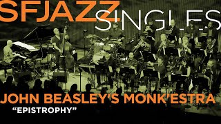 SFJAZZ Singles: John Beasley and MONK’estra perform Thelonious Monk's “Epistrophy”