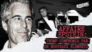 AFFAIRE EPSTEIN : TRUMP COMPROMIS PAR DE NOUVEAUX ÉLÉMENTS