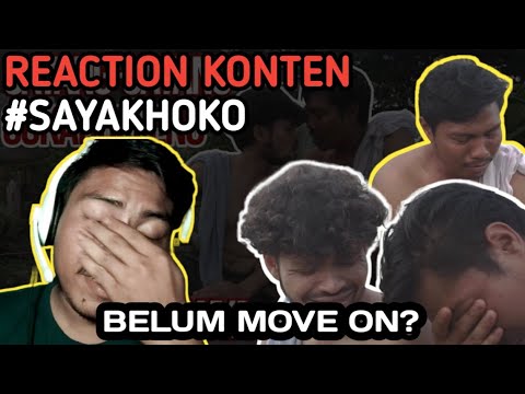 teteko-reaction-konten-sayakhoko-belum-bisa-move-on