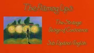 The Flaming Lips - The Strange Design of Conscience (Subs. Esp./Eng.)