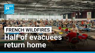 France's southwest wildfire forces 220,000 evacuations; half return as blazes ease