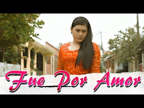 Leticia Irias - Fue Por Amor (Video Oficial)