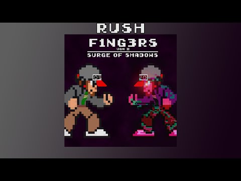 Rush - VGM 2: Surge of Shadows - F1NG3RS