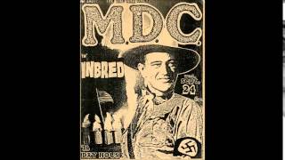 MDC-John Wayne Was a Nazi With Lyrics