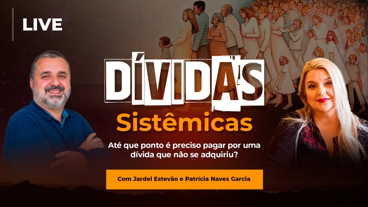 Dívidas Sistêmicas (Live)