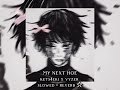 MY NEXT HOE Vyzer Ft Kets4eki Slowed Reverbed NOT CLEAN