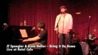 JT Spangler & Ernie Halter -- Bring It On Home