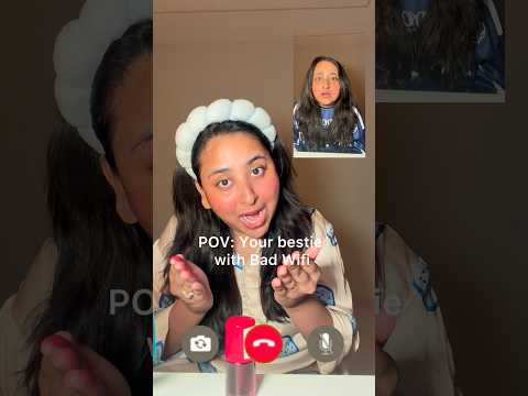 POV: your bestie with Bad wifi #funnyshorts #ytshorts #shorts