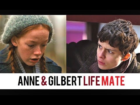 Anne & Gilbert "LIFE MATE" (S1&2)