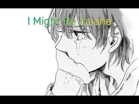 Video thumbnail for I Might Be Insane (Remaster)