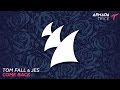 Tom Fall & JES - Come Back (Radio Edit) 