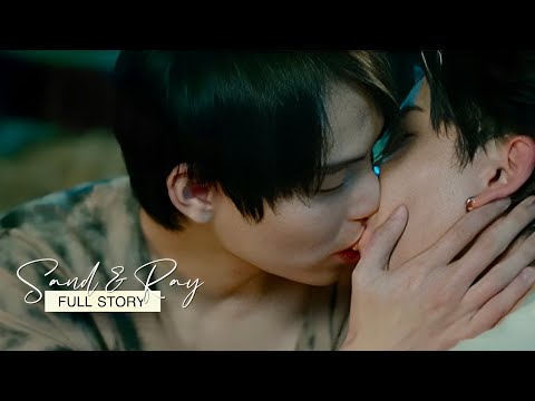 sand and ray | full story {only friends 1x01 - 1x12} [BL] ; #firstkhaotung