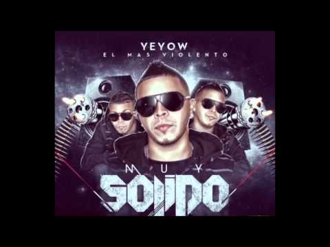 Yeyow El Mas Violento - Como Yo Te Quiero