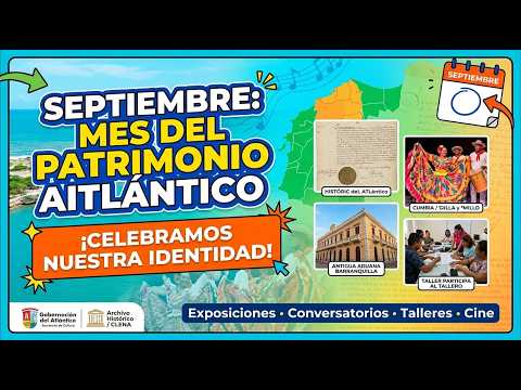 ¡Septiembre es el Mes del Patrimonio en el Atlántico!* 🏛️🎨🎺
