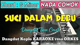 Download lagu SUCI DALAM DEBU - Iklim Versi Dangdut Koplo KARAOKE rasa ORKES || Nada Cowok mp3