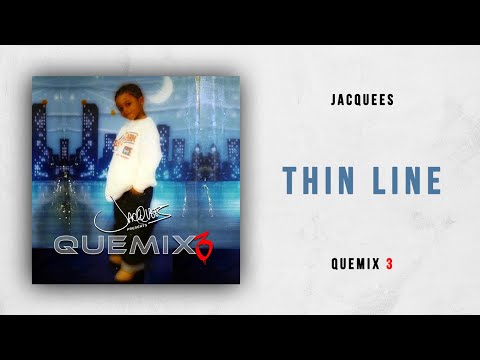 Video thumbnail for Thin Line (QueMix)