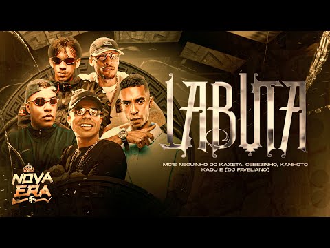 ''LABUTA'' Mc Cebezinho, Mc Kanhoto, Mc Kadu e Mc Neguinho do Kaxeta (Clipe Oficial) DJ Faveliano