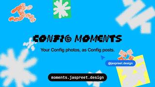 CONFIG Moments: turn your Config photos into Config-style posts (free tool)