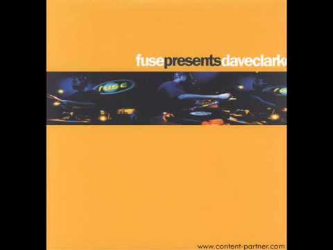 Dave Clarke -- Fuse Presents Dave Clarke