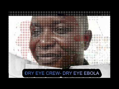 Dry eye crew - dry eye ebola