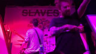 Slaves - I Know a Lot of Artists Live at Soma, San Diego 10-14-18 (FULL SONG)
