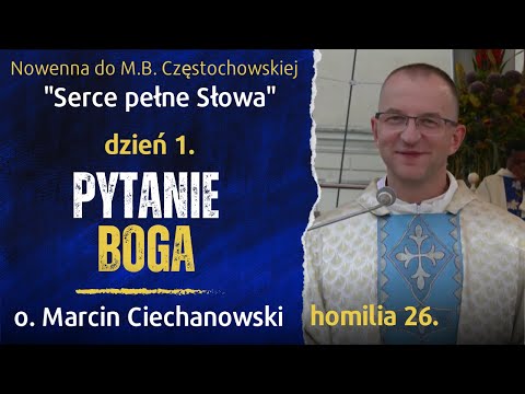 26. Day 1. "ASK GOD." Jasna Góra Novena - Fr. Marcin Ciechanowski [Jasna Góra]