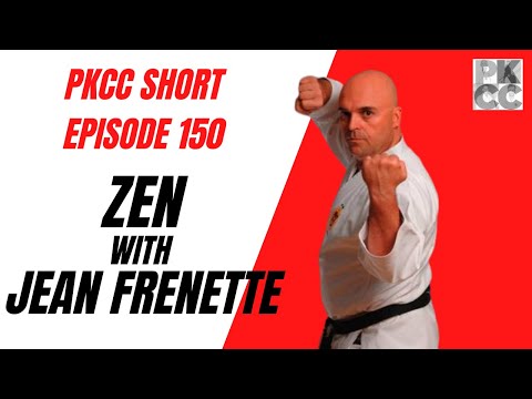 PKCC Episode 150 - Zen with Jean Frenette