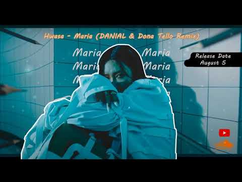 Hwasa - Maria (DANI3L & Dona Tello Remix)
