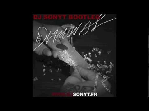 Rihanna - Diamonds (DJ SONYT BOOTLEG)