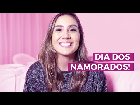 DICAS PARA CURTIR O DIA DOS NAMORADOS | Camila Gaio