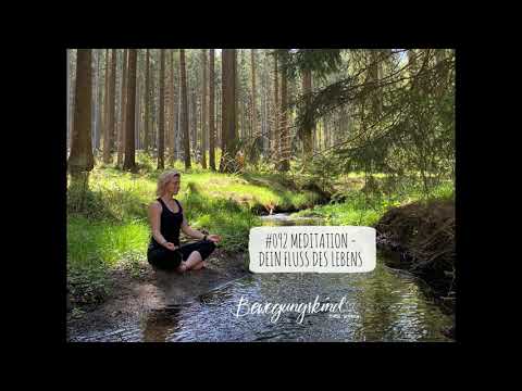 #092 MEDITATION -  DEIN FLUSS DES LEBENS