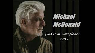 Michael McDonald - Find It In Your Heart