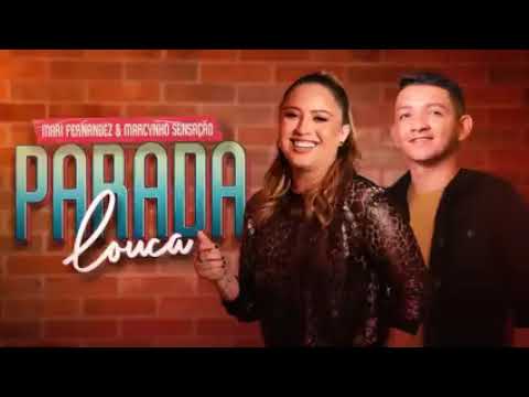 Parada Louca ( VAI BEBÊ ME PEDE PRA FAZER ) - Mari Fernadez e Marcynho Sensação ( Video Oficial)