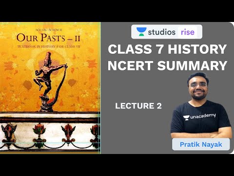 L2: Chapter 1 | Class 7 History NCERT Summaries | UPSC CSE/IAS 2020 | Pratik Nayak