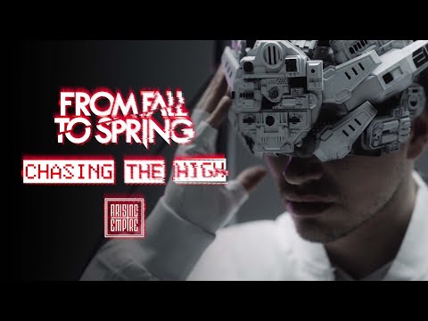 FROM FALL TO SPRING - CHASING THE HIGH (OFFICIAL VIDEO)