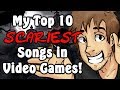 My Top 10 Scariest Songs in Video Games ...