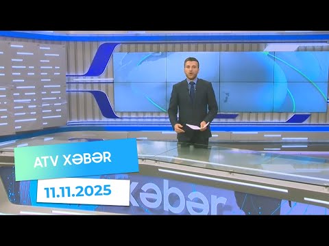 Atv xəbər 20:30 - 11.11.2025
