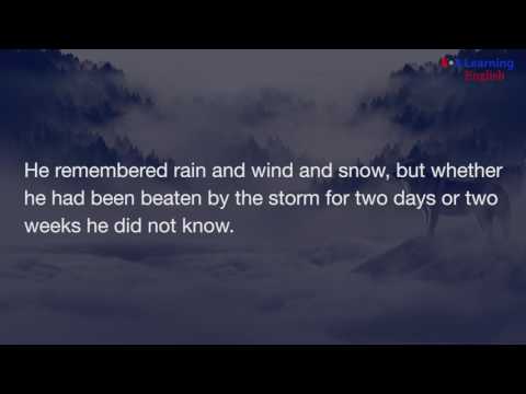 傑克-倫敦的《生命之愛》，第三部分 (Love of Life by Jack London, Part Three)