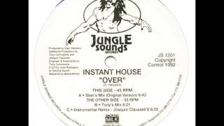 Instant House -  Over (Instrumental Remix)
