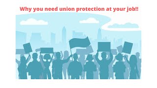 You need a union where you work!