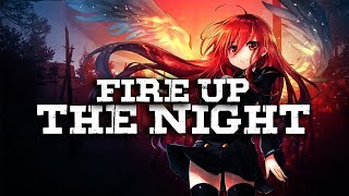 Nightcore - Fire Up The Night