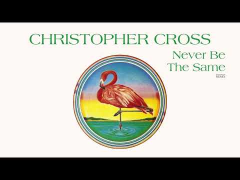 Christopher Cross - Never Be The Same (Extended 70s Multitrack Version) (BodyAlive Remix)