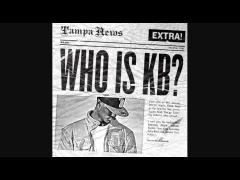 Who Is KB?