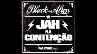 Black Alien - Jah Na Contenção (prod. Papatinho)