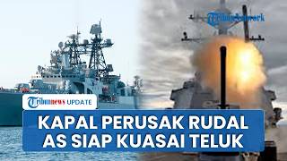 Rangkuman Konflik AS-Iran: Iran-AS Saling Klaim Serangan, Kapal Perusak Dikerahkan, 6 Kapal Hancur
