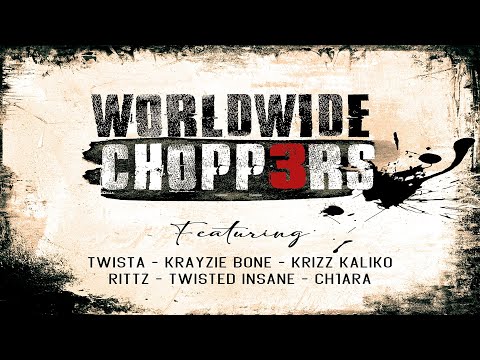 NZUMQ - WORLDWIDE CHOPP3RS FEAT TWISTA, KRAYZIE BONE, TWISTED INSANE, KRIZZ KALIKO, JOSHKA106, RITTZ
