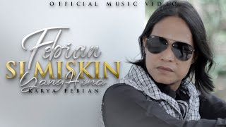Download lagu Febian - Si Miskin Yang Hina mp3