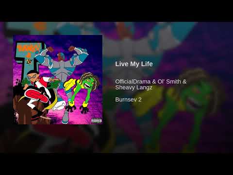 Live My Life (Prod. By CorMil) - OfficialDrama x Ol' Smith x Sheavy Langz