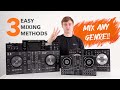 3 Easy DJ Transition Techniques To Mix ANY Genre